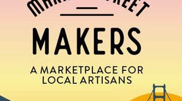 Market St. Makers - Westfield SF Event Poster